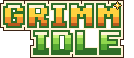 Grimm Idle